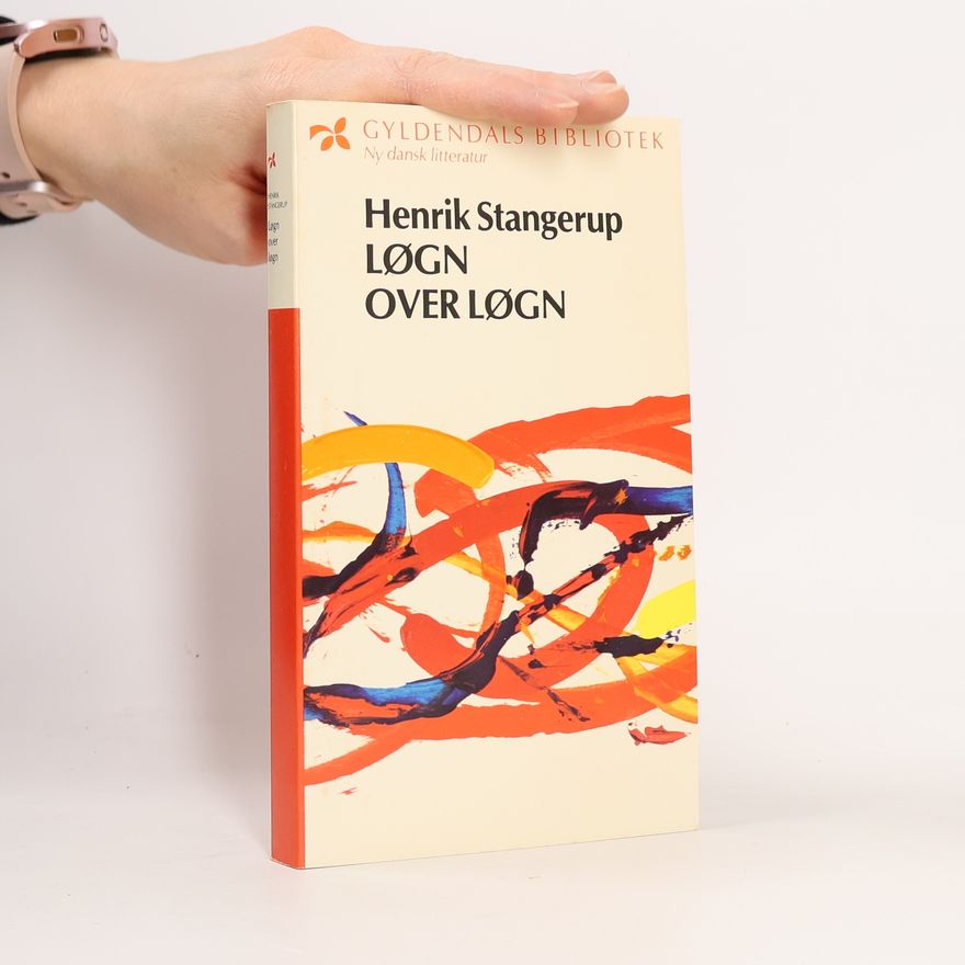 Henrik Stangerup Løgn over løgn