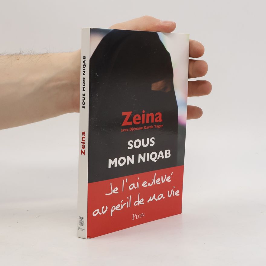 Zeina Sous mon niqab