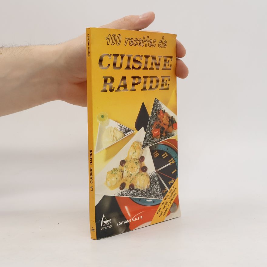 Sophie Hachet 100 recettes de cuisine rapide