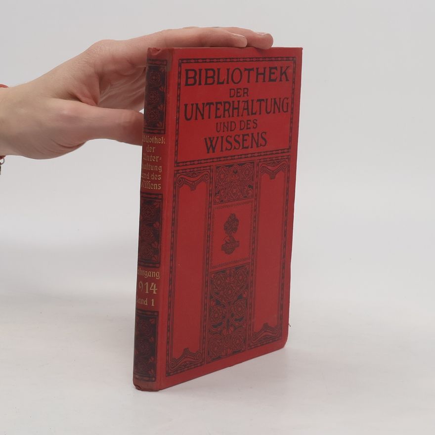 Autorenkollektiv Bibliothek der Unterhaltung und des Wissens. Jahrgang 1914. Band 1