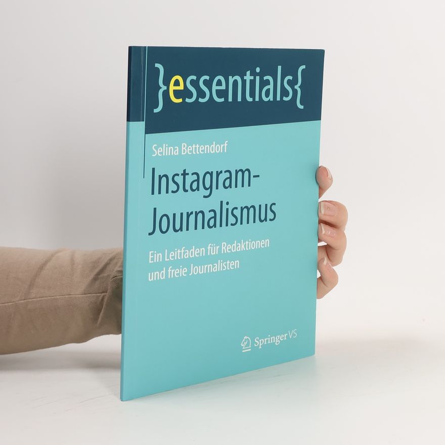 Selina Bettendorf Instagram-Journalismus
