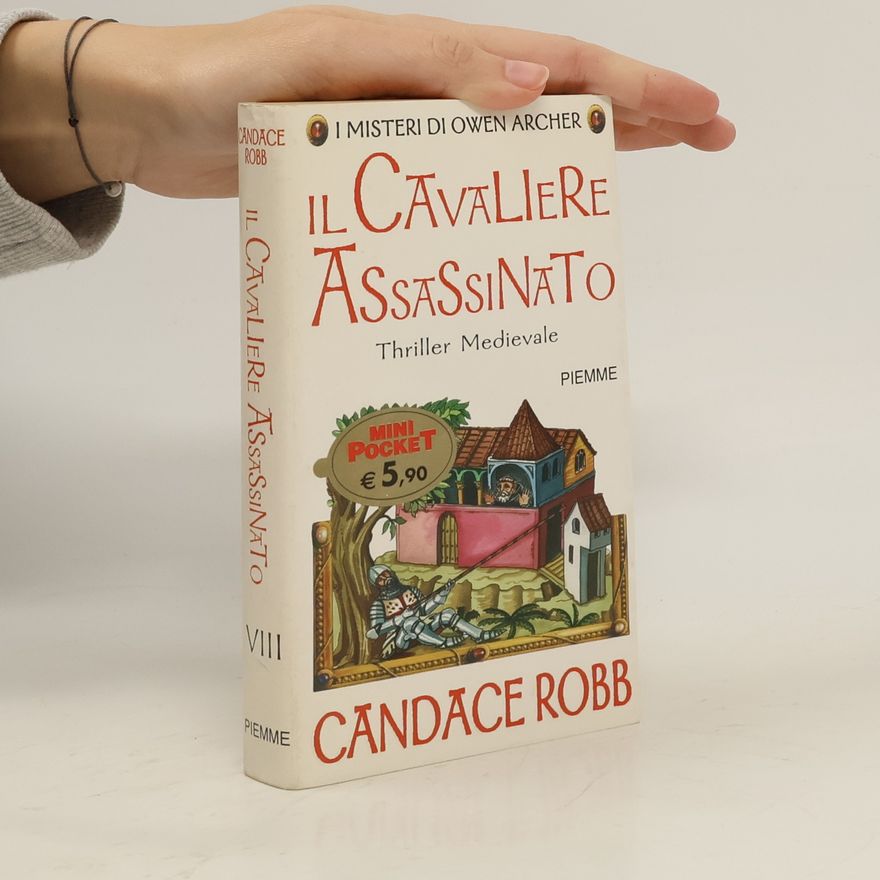 Candace Robb I misteri di Owen Archer - 8: Il cavaliere assassinato