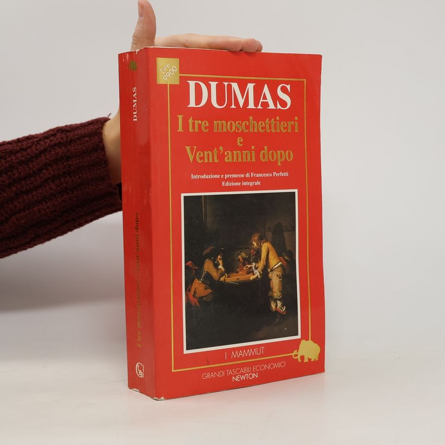 Alexandre Dumas starší I tre moschettieri - Vent'anni dopo