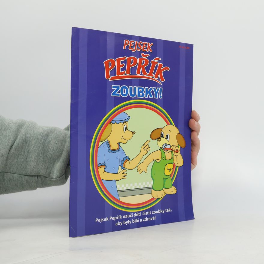 Kolektiv autorů Pejsek Pepřík. Zoubky!