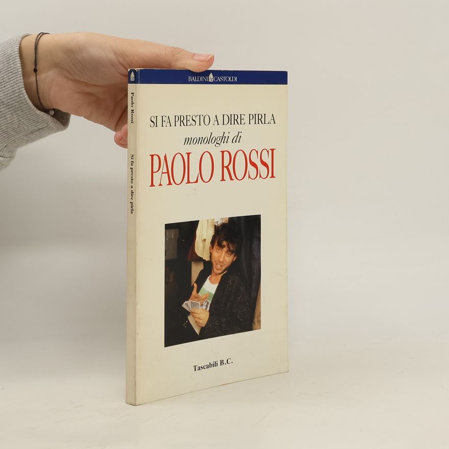 Paolo Rossi Si fa presto a dire pirla