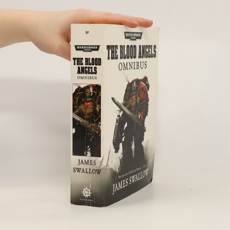 James Swallow Warhammer 40,000 - 1: The Blood Angels Omnibus
