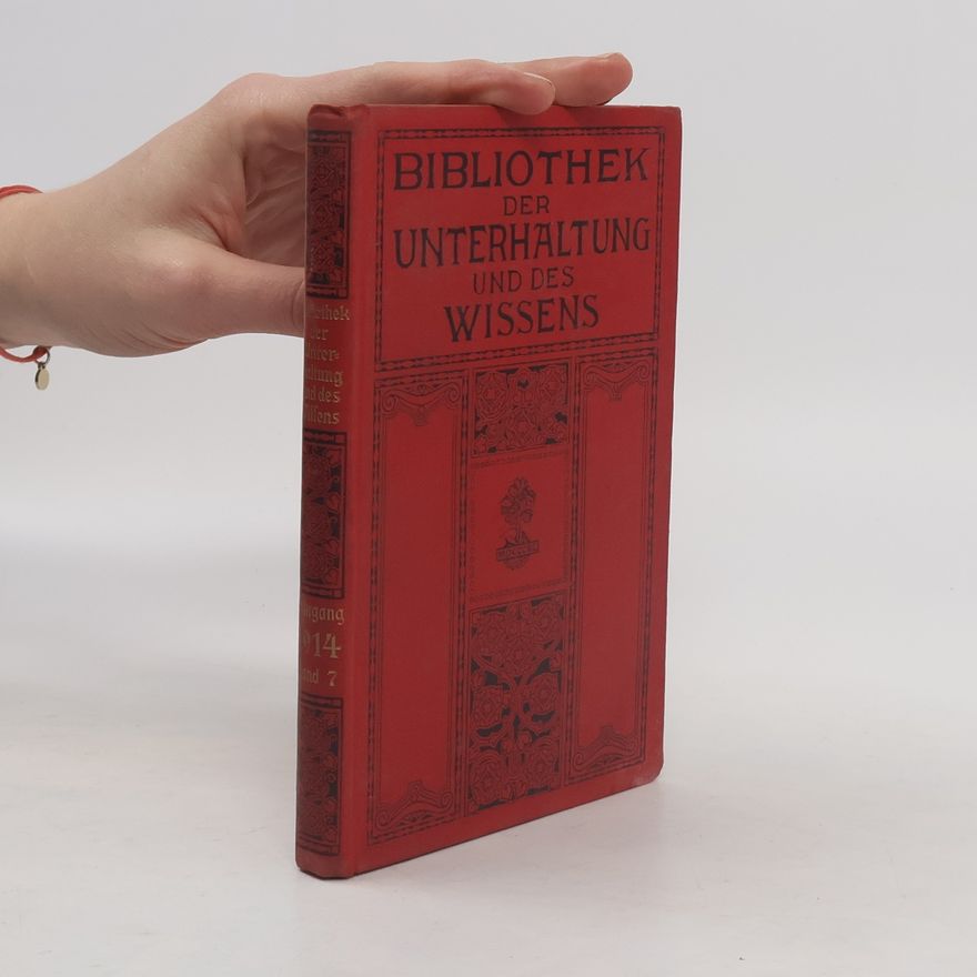 Autorenkollektiv Bibliothek der Unterhaltung und des Wissens. Jahrgang 1914. Siebenter Band