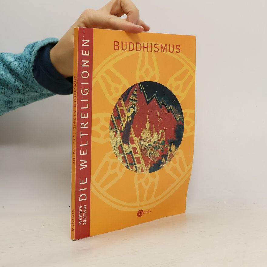 Werner Trutwin Die Weltreligionen, Buddhismus
