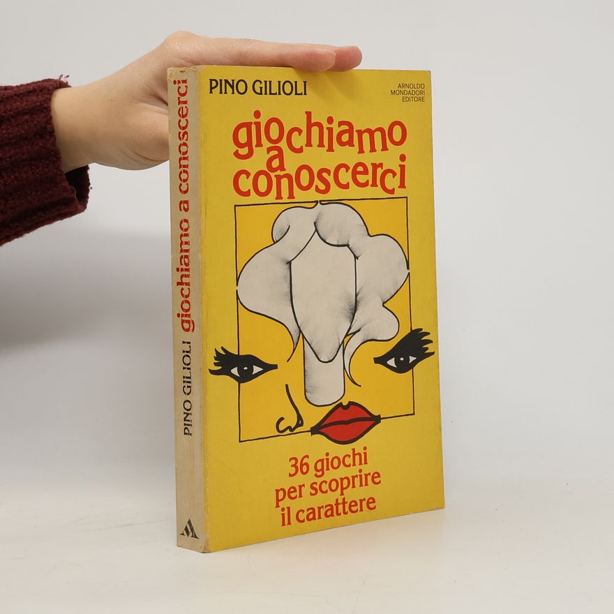 Pino Gilioli Giochiamo a conoscerci