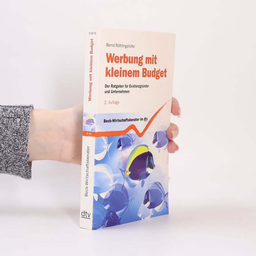 Bernd Röthlingshöfer Werbung mit kleinem Budget
