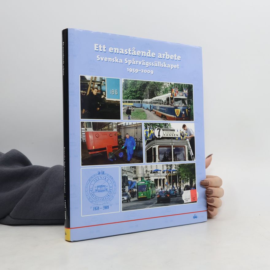 Svenska Spårvägssällskapet Ett enastående arbete