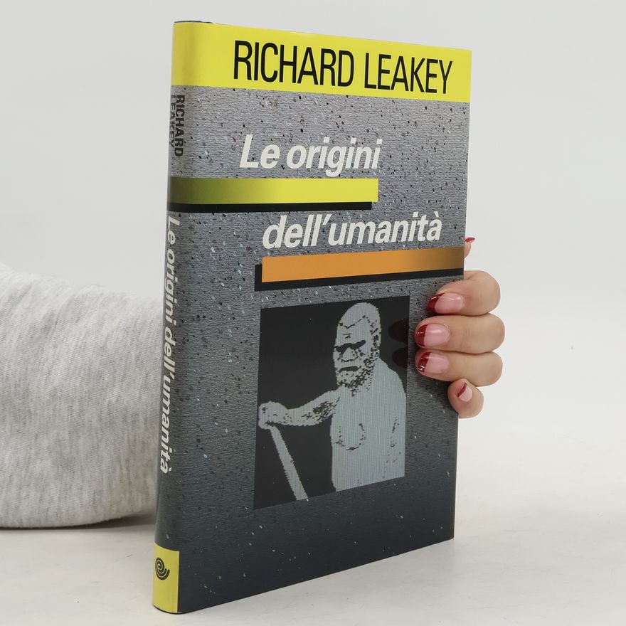 Richard Leakey Le origini dell'umanità