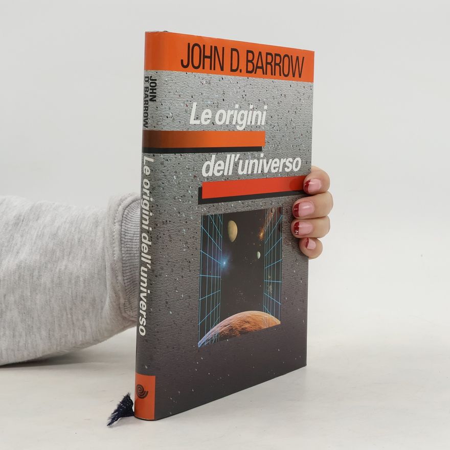 John D. Barrow Le origini dell' universo