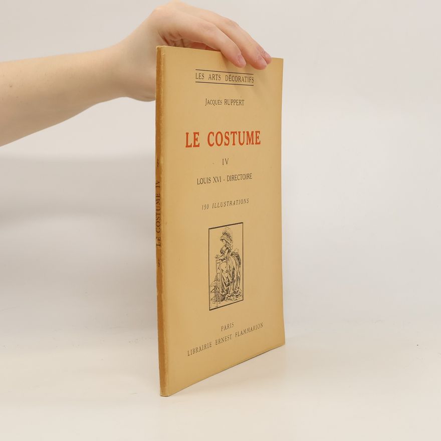 Jacques Ruppert Le costume IV