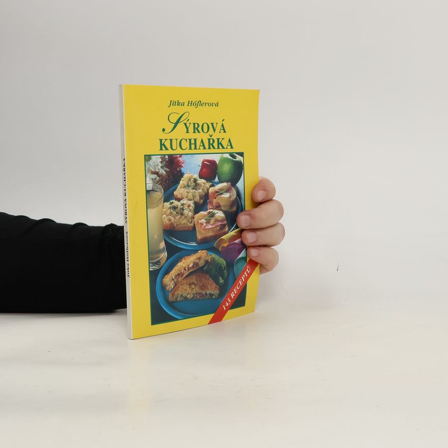 Jitka Höflerová Sýrová kuchařka