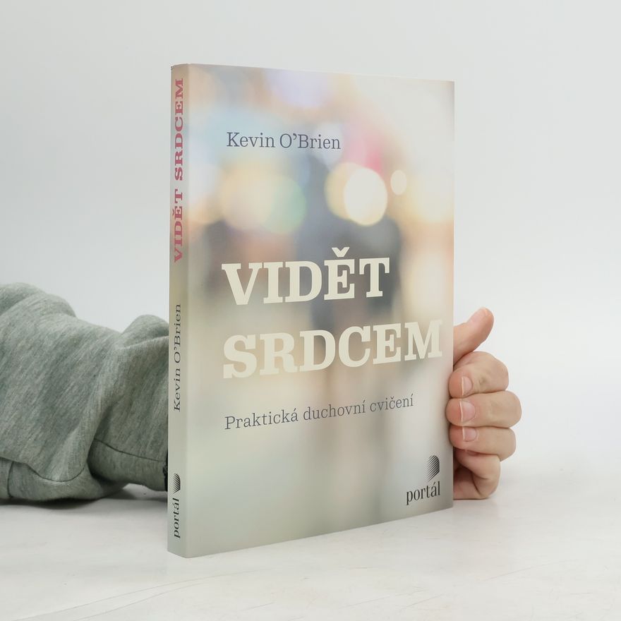 Kevin O'Brien Vidět srdcem