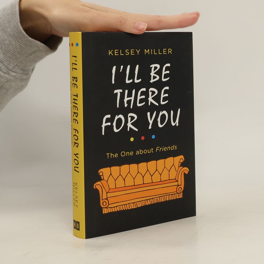 Kelsey Miller I'll Be There For You