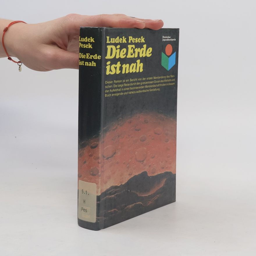 Luděk Pešek Die Erde ist nah. Die Marsexpedition.