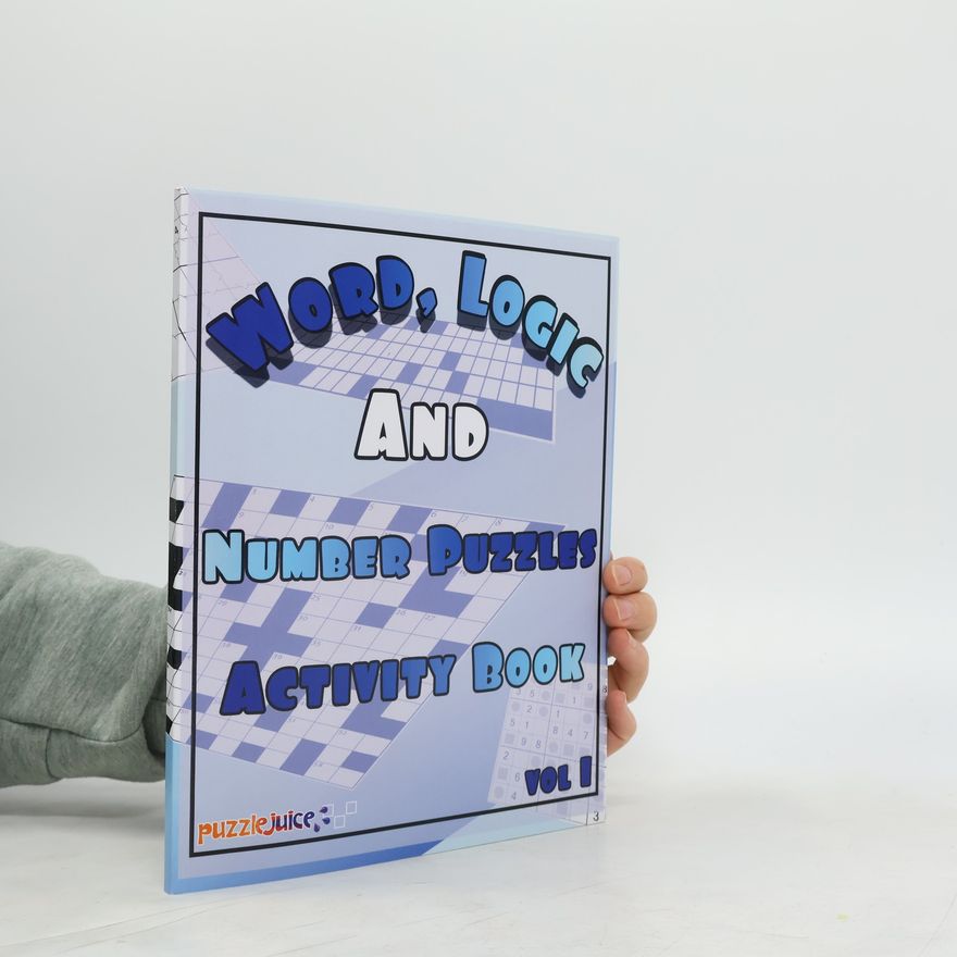 Collectif d'auteurs Word, Logic and Number Puzzles Activity Book Vol 1