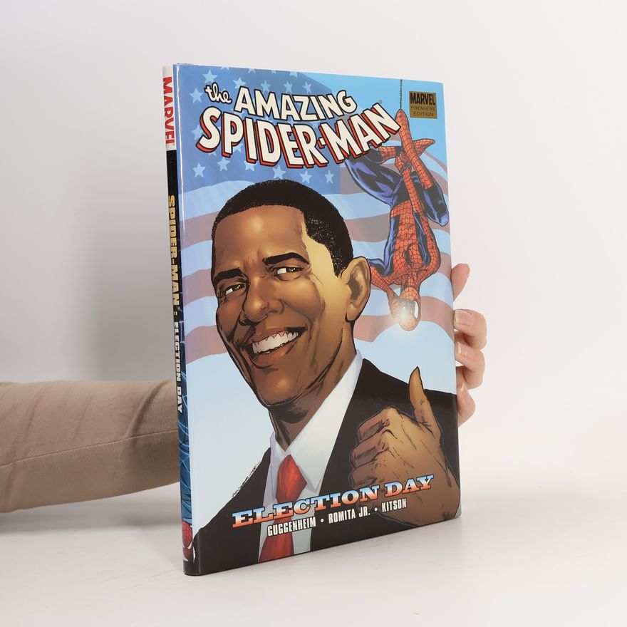 Marc Guggenheim The Amazing Spider-Man. Election Day