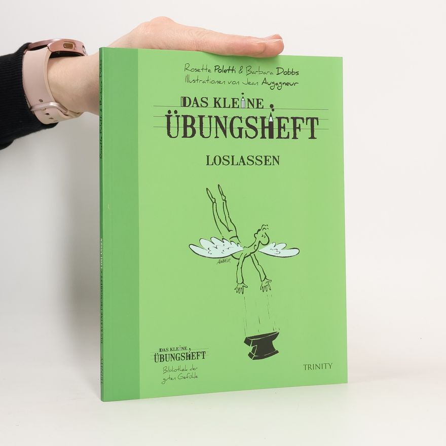 Rosette Poletti Das kleine Übungsheft - Loslassen