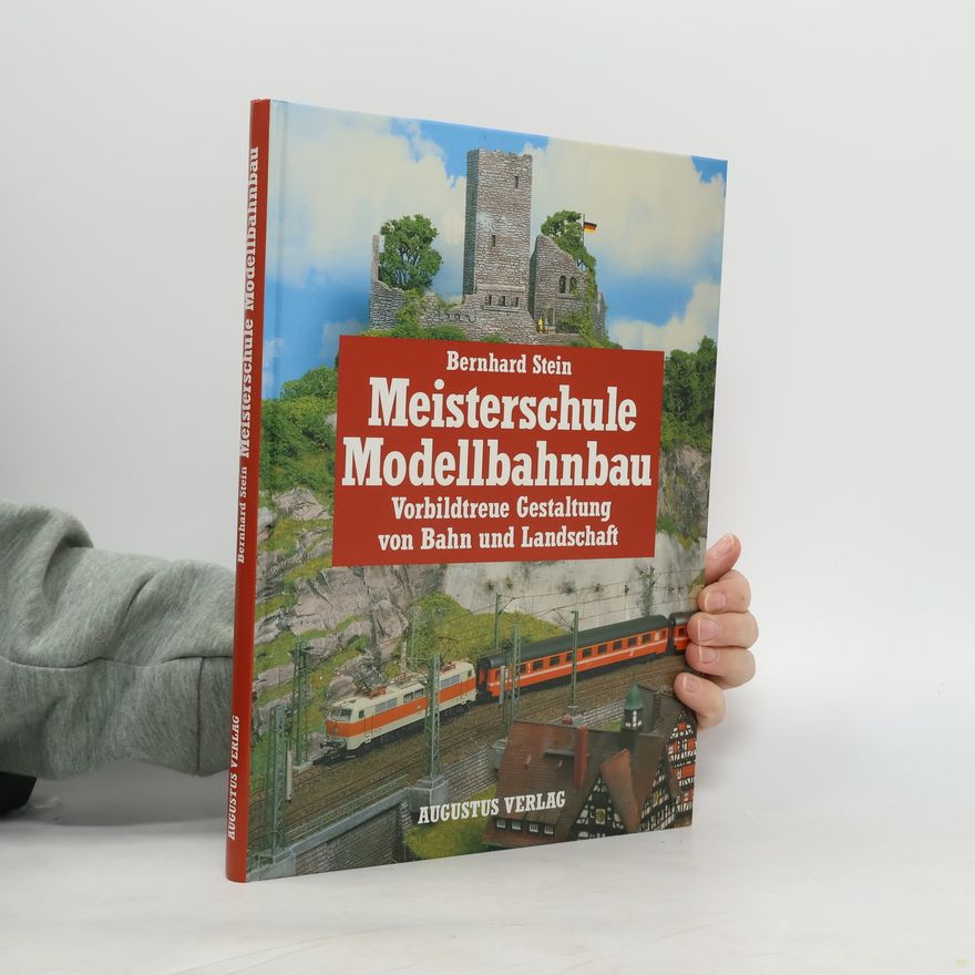 Bernhard Stein Meisterschule Modellbahnbau