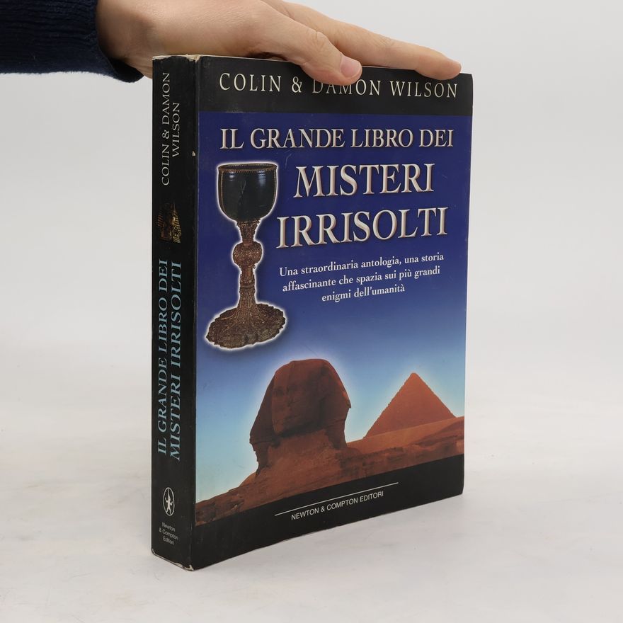 Colin Wilson Il grande libro dei misteri irrisolti