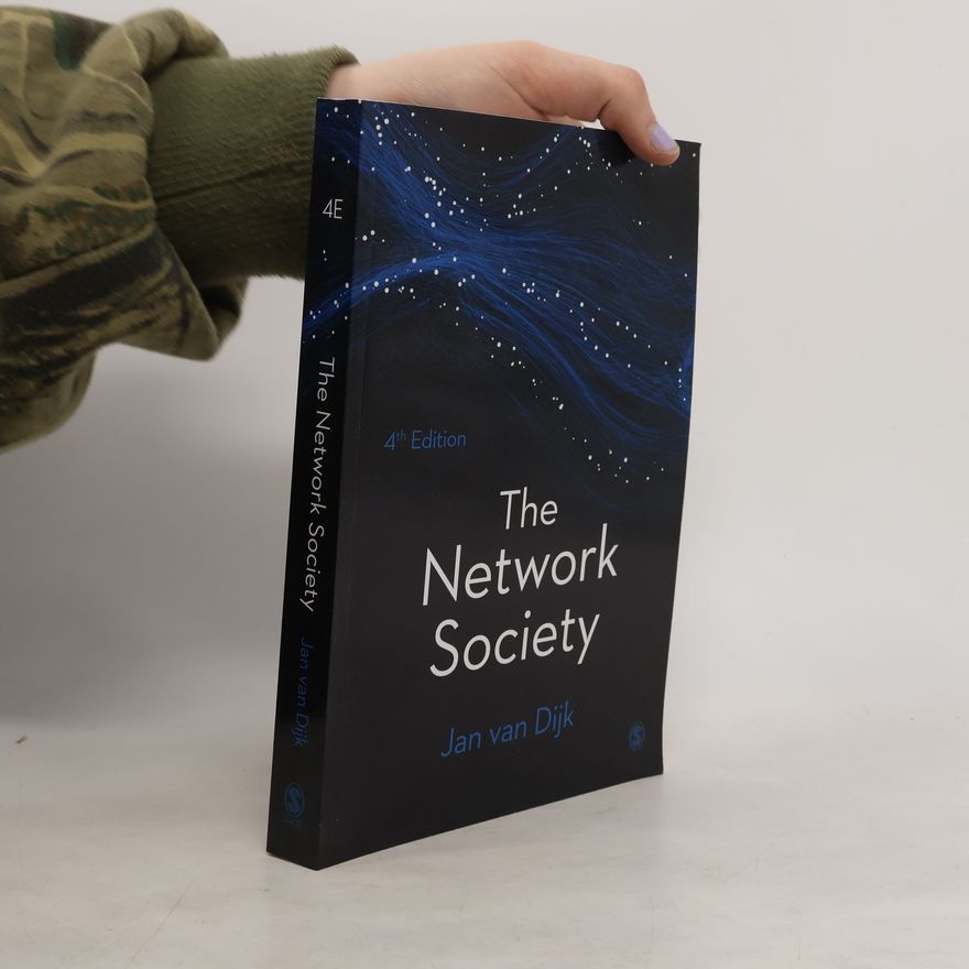 Jan A. G M. van Dijk The Network Society