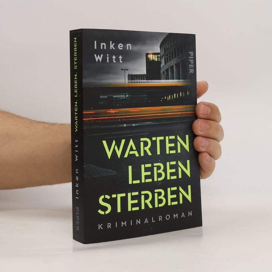 Inken Witt Warten, Leben, Sterben