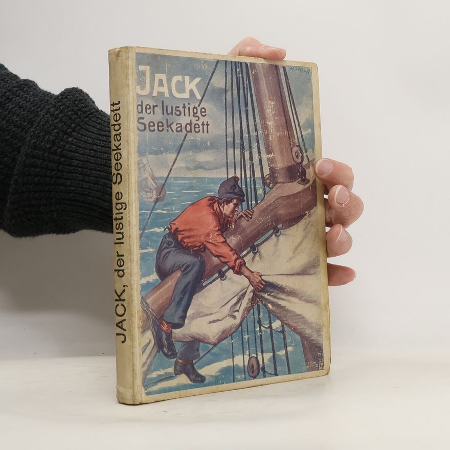 Rudolf Reichhardt Jack, der lustige Seekadett