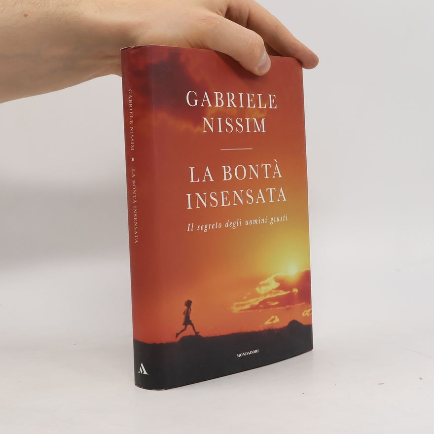 Gabriele Nissim La bontà insensata