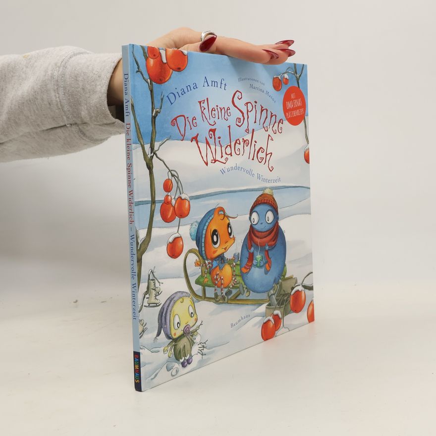 Diana Amft Die kleine Spinne Widerlich - wundervolle Winterzeit