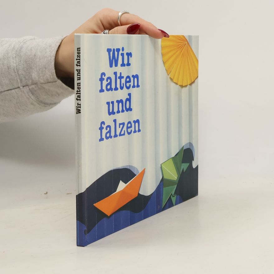 Autorenkollektiv Wir falten und falzen