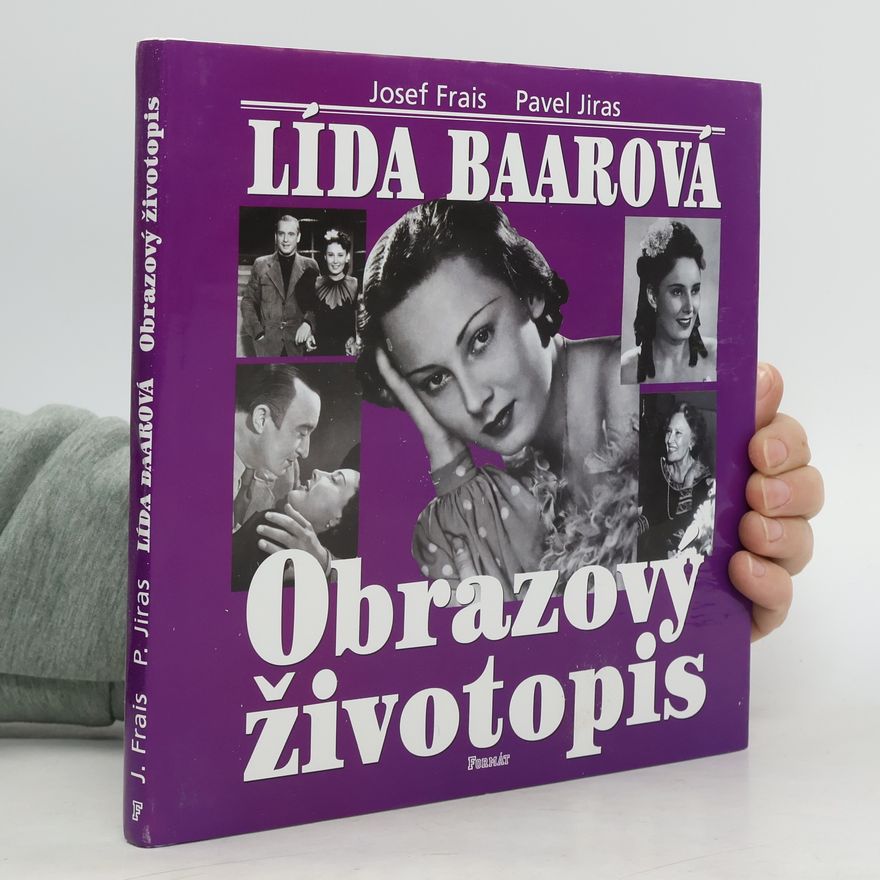 Pavel Jiras Lída Baarová - obrazový životopis