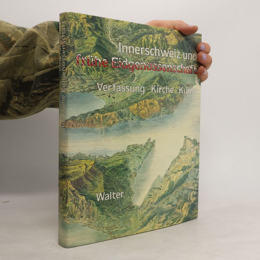 Hansjakob Achermann Innerschweiz und frühe Eidgenossenschaft