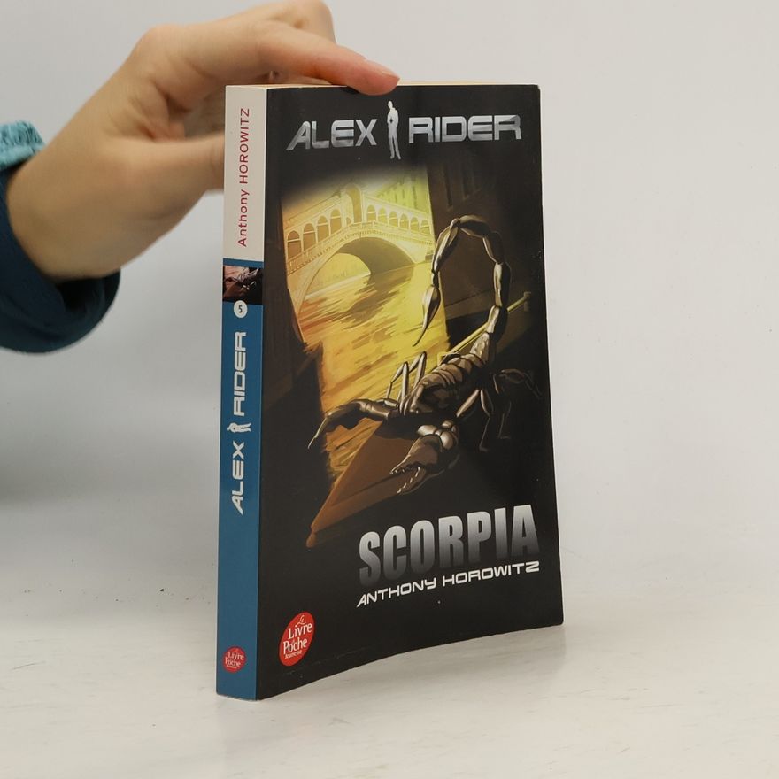 Anthony Horowitz Alex Rider - 5: Scorpia