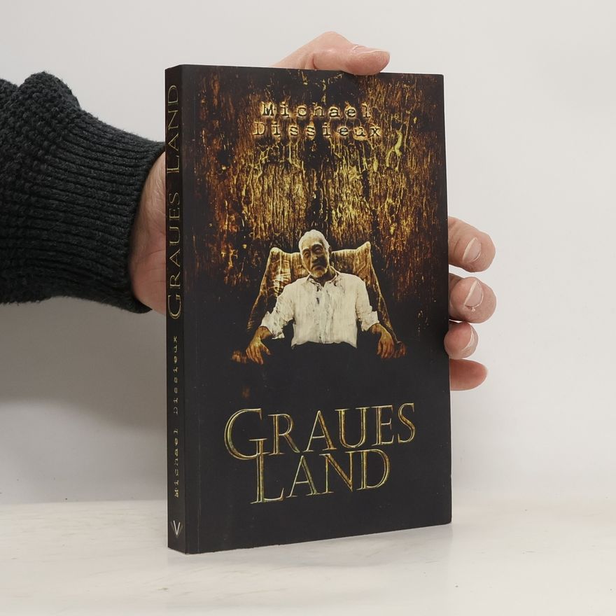 Michael Dissieux Graues Land