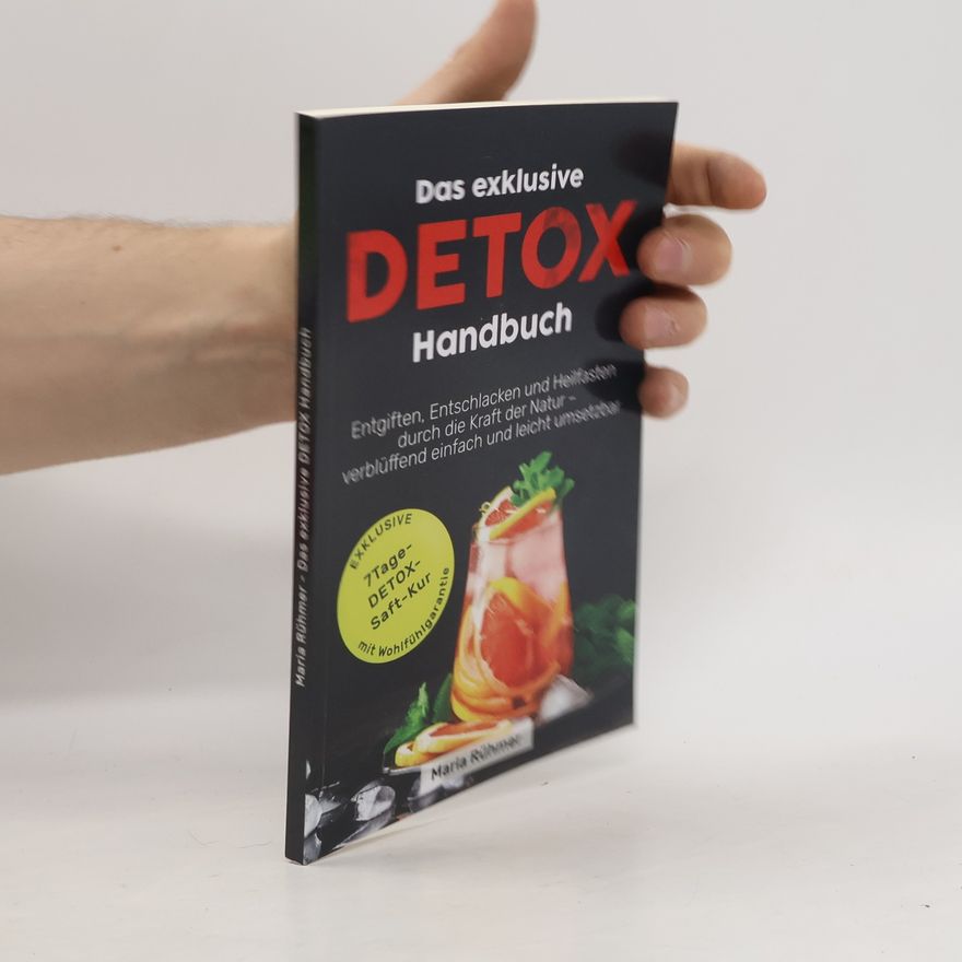 Maria Rühmer Das exklusive Detox Handbuch