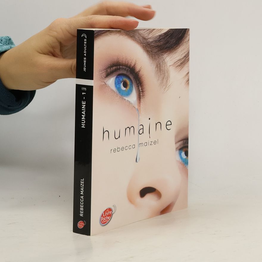 Rebecca Maizel Jeunes Adultes: Humaine - Tome 1