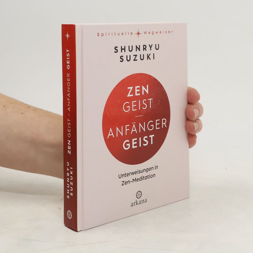 Shunryu Suzuki Zen-Geist - Anfänger-Geist