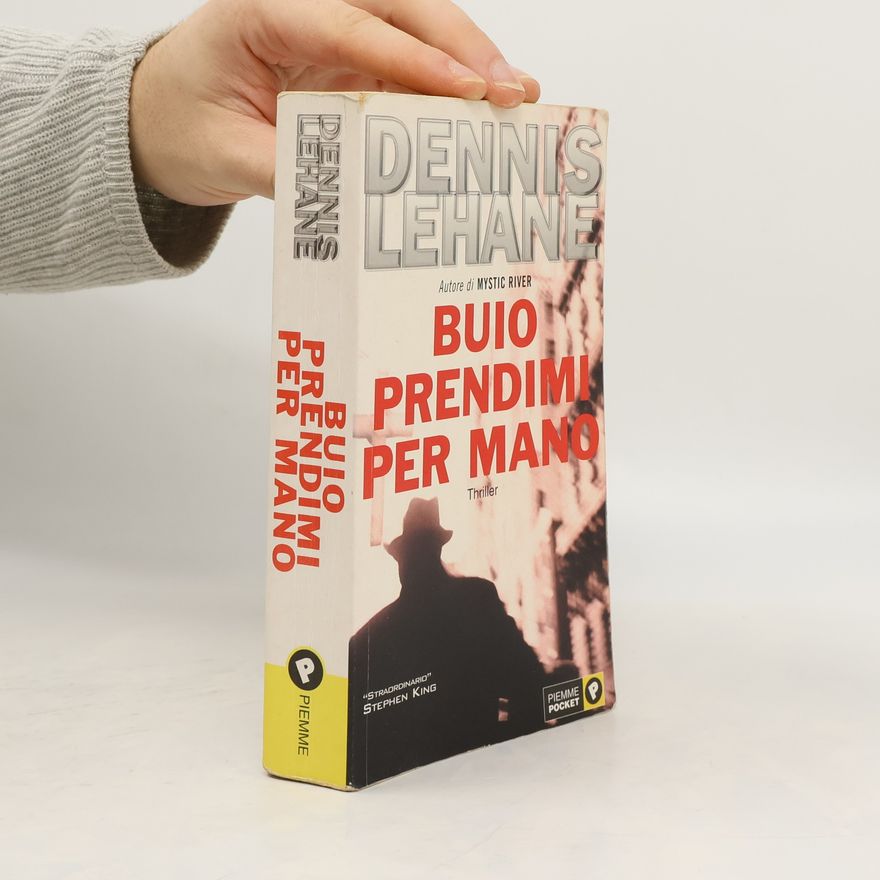 Dennis Lehane Kenzie & Gennaro - 2: Buio prendimi per mano