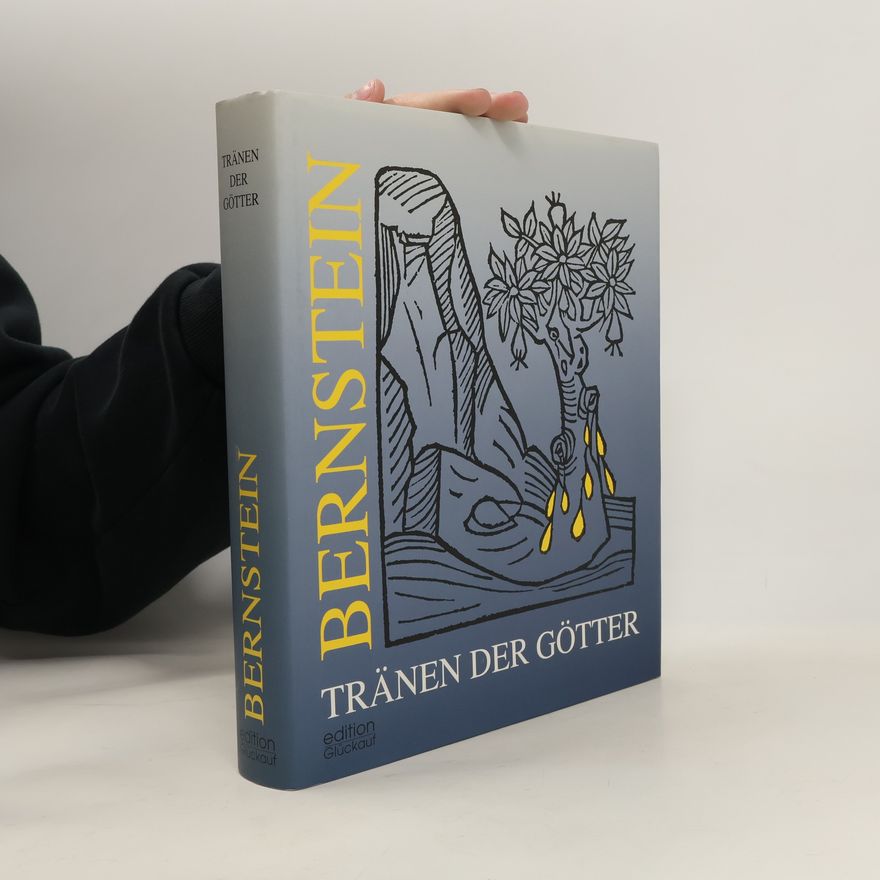 Michael Ganzelewski Bernstein - Tränen der Götter