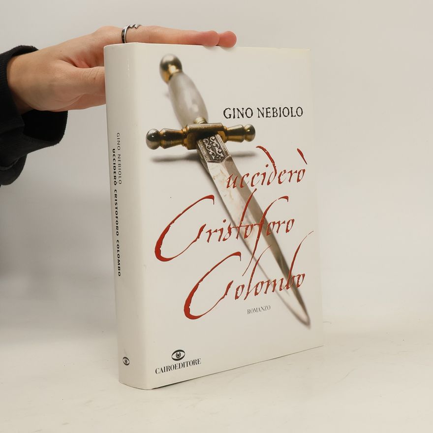 Gino Nebiolo Ucciderò Cristoforo Colombo