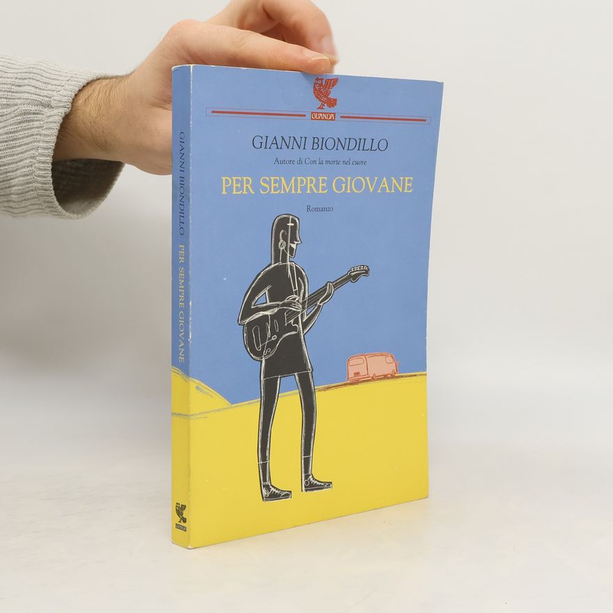 Gianni Biondillo Per sempre giovane