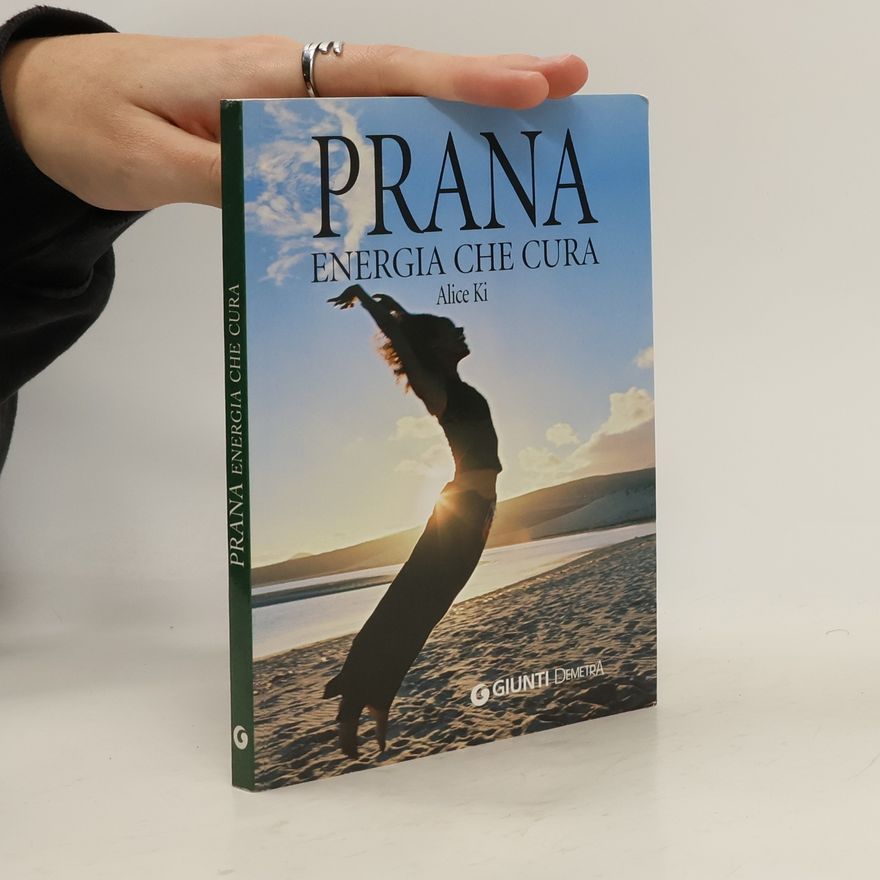 Alice Ki Prana. Energia che cura