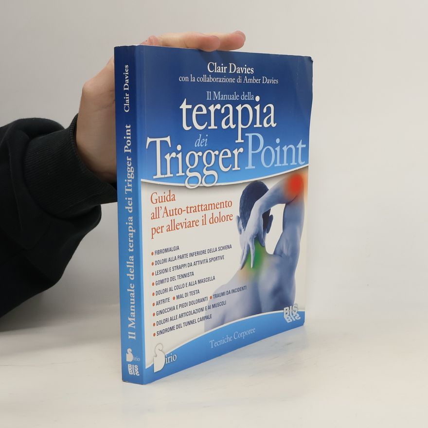 Clair Davies Il manuale della terapia dei Trigger Point