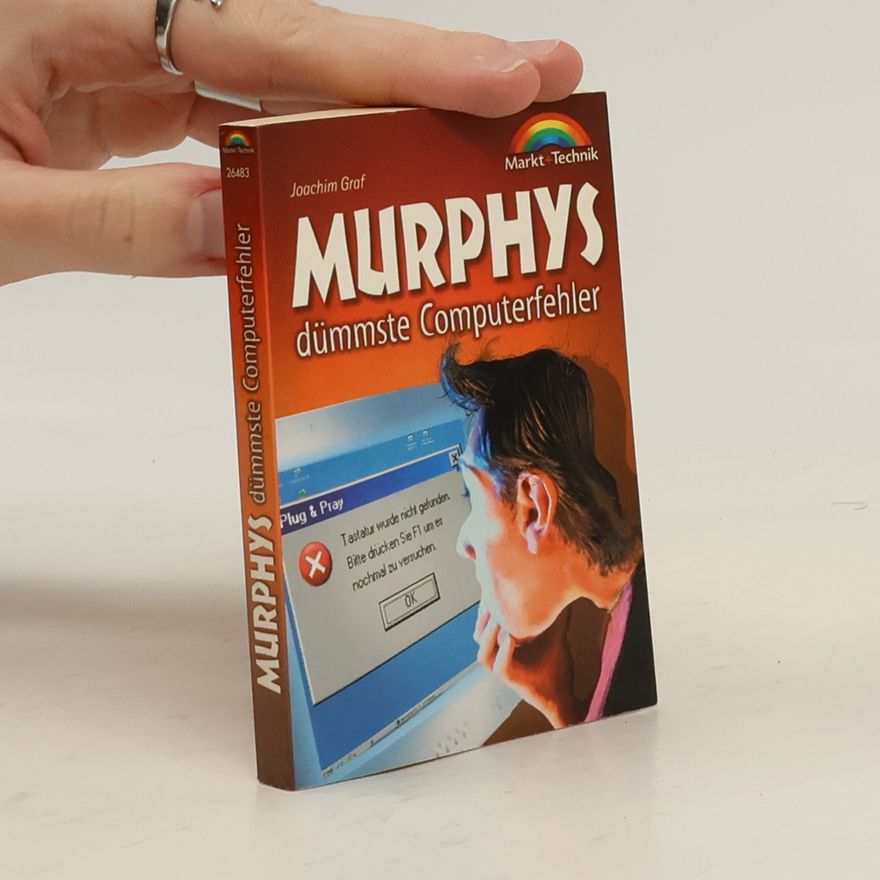 Joachim Graf Murphys dümmste Computerfehler