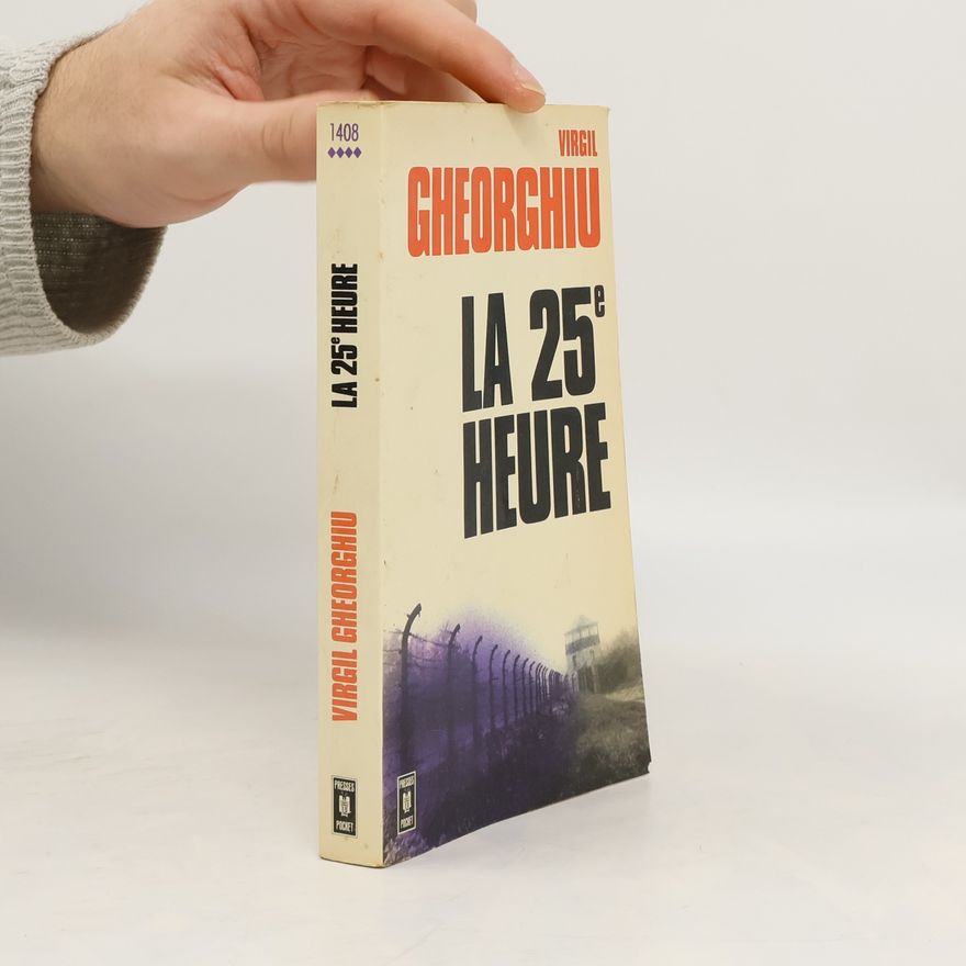 Constantin Virgil Gheorghiu  La vingt cinquième heure