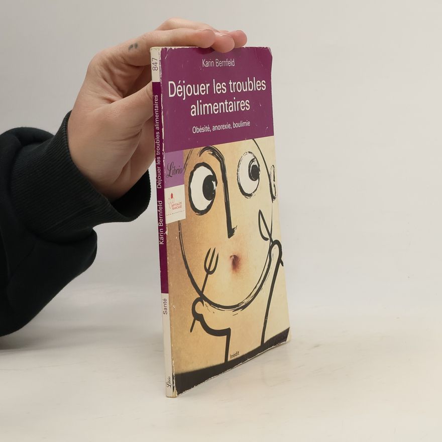Karin Bernfeld Déjouer les troubles alimentaires