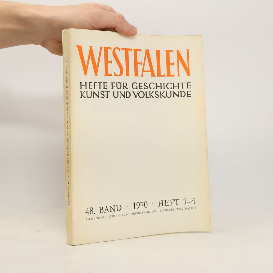 Various authors Westfalen. Hefte für Geschichte Kunst und Volkskunde. Band 48